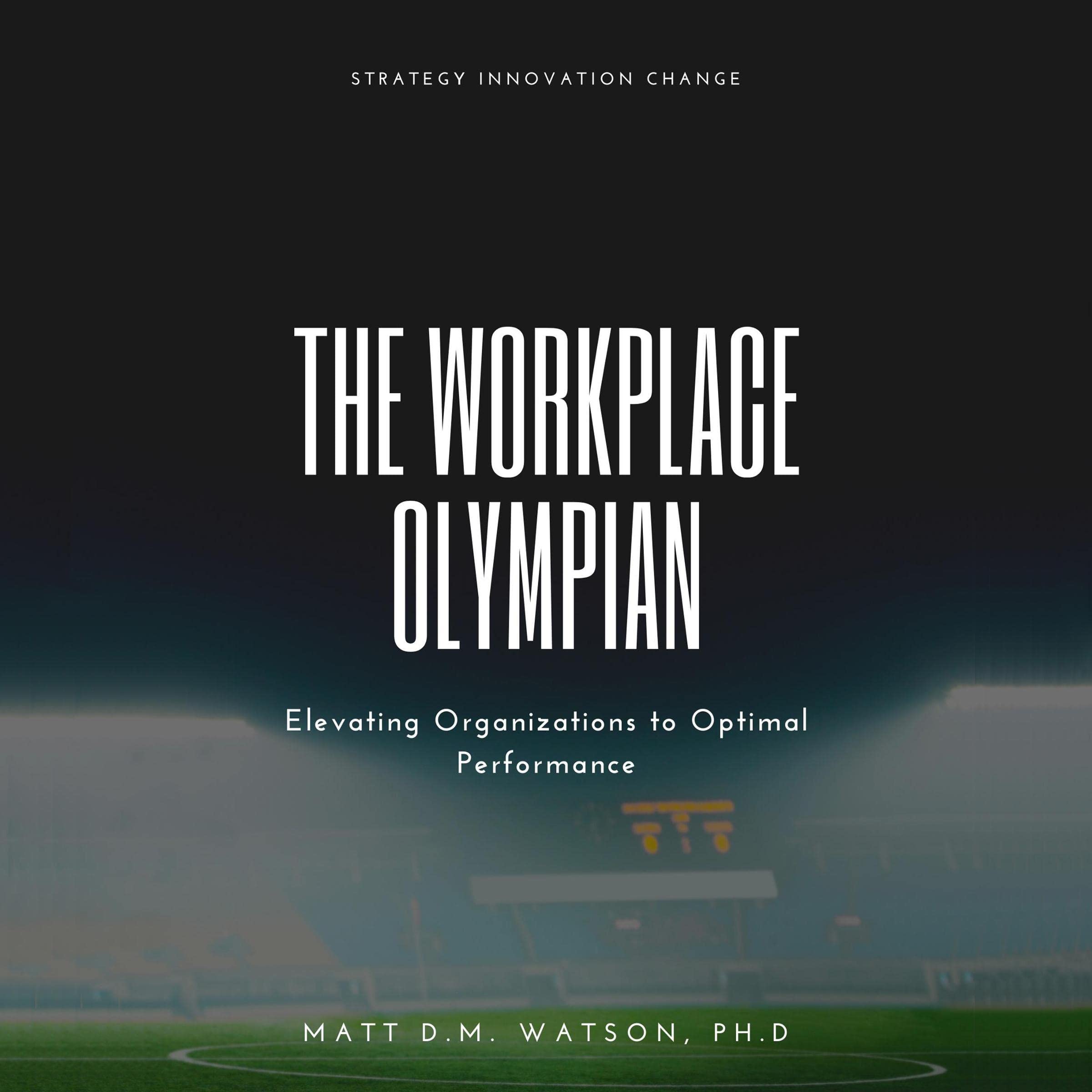 The Workplace Olympian