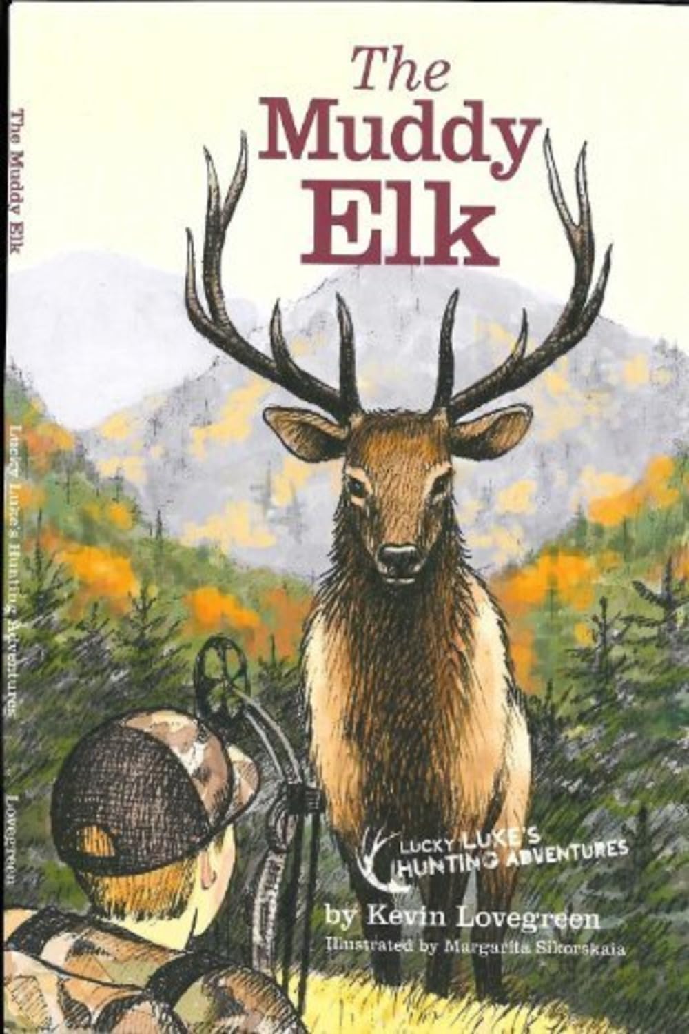 The Muddy Elk (Lucky Luke's Hunting Adventures Vol. 6)
