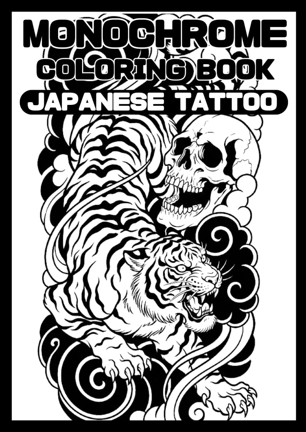 Japanese Tattoo Coloring Book: Monochrome Adult Coloring Book : Japanese Tattoo Style Line Art (40 Designs)