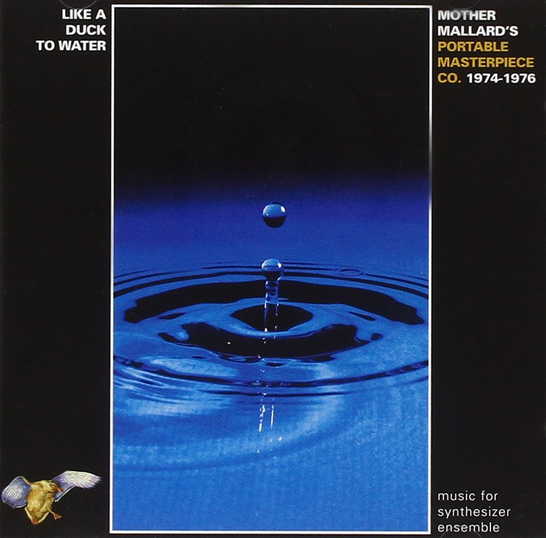 Like A Duck To Water [Audio CD] MOTHER MALLARD's PORTABLE MASTERPIECE CO.