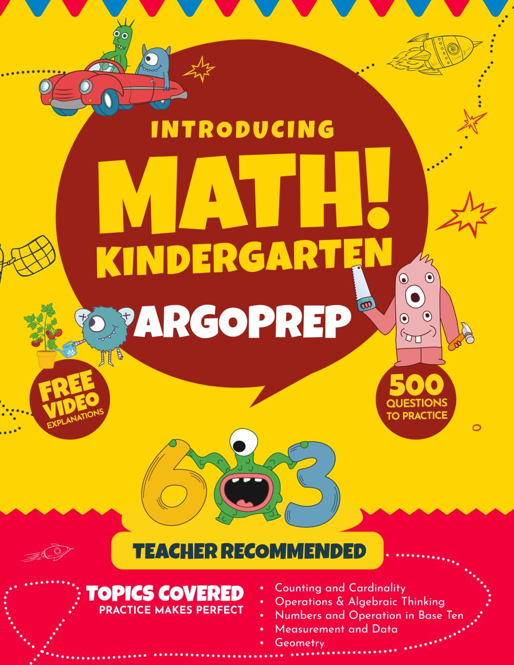 Introducing MATH! Kindergarten by ArgoPrep: 500+ Practice Questions + Comprehensive Overview of Each Topic + Detailed Video Explanations Included | Kindergarten Math Workbook