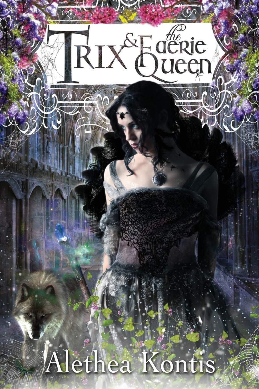 Trix and the Faerie Queen (The Trix Adventures)
