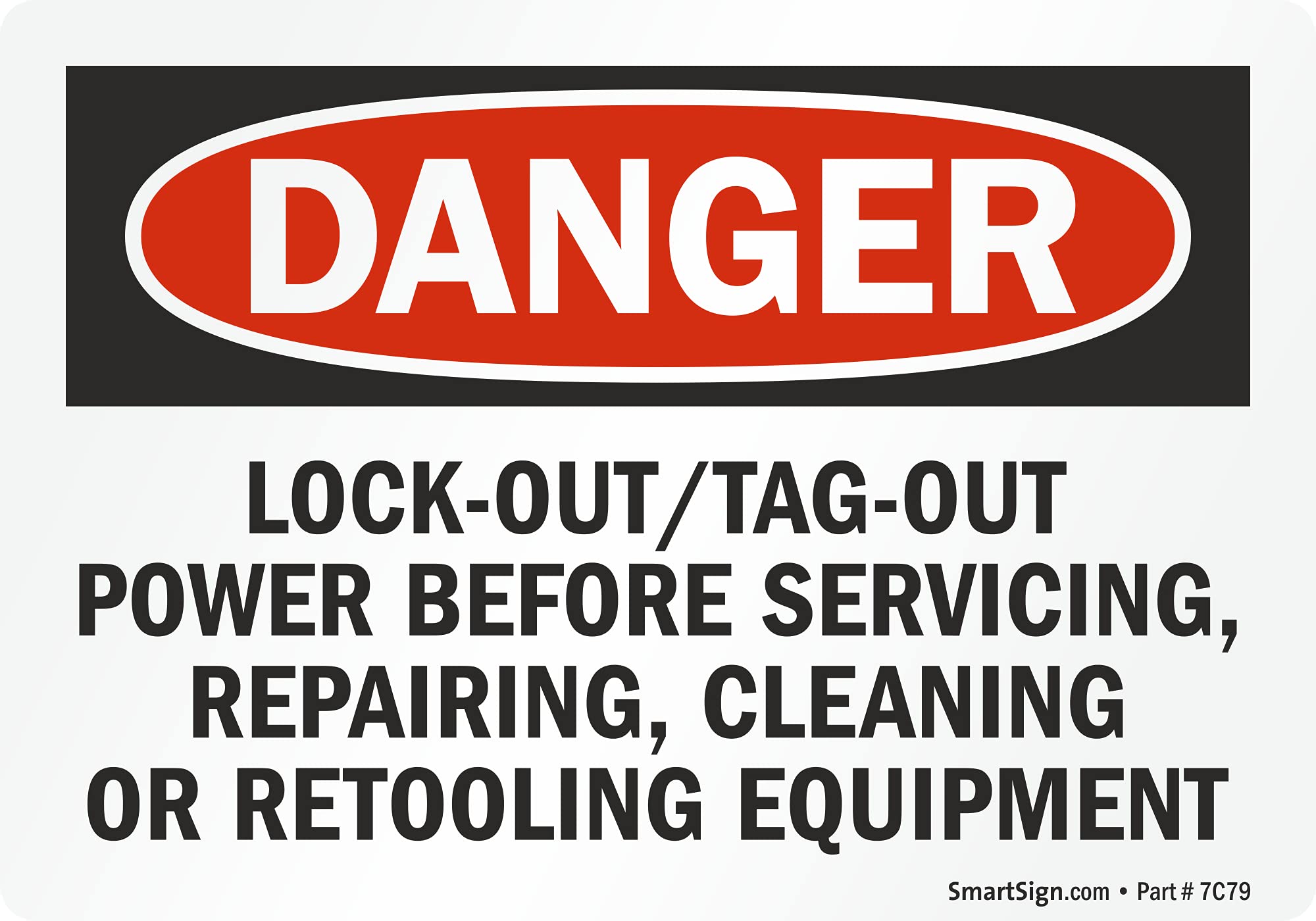 SmartSign 3.5 x 5 inch “Danger - Lock-Out/Tag-Out Power Before Servicing, Repairing, Cleaning Or Retooling Equipment” OSHA Label, 3 mil Laminated Adhesive Polyester, Red, Black and White