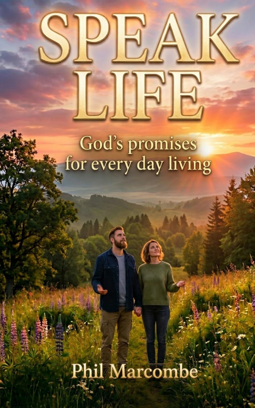 Speak Life: Gods promises for every day living