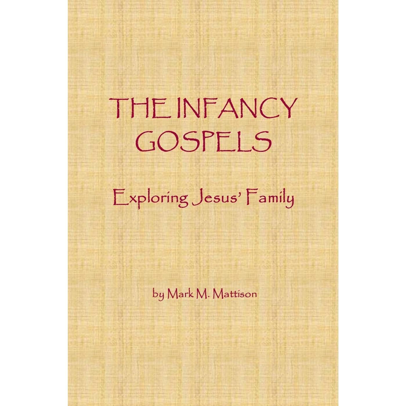 The Infancy Gospels