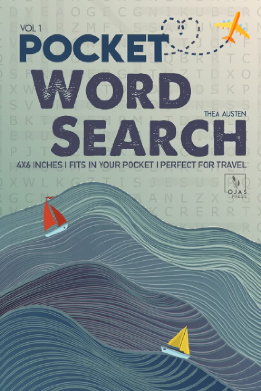 Pocket Word Search - Vol. 1: 4 X 6 Inches, Fits in Your Pocket, Perfect for Travel