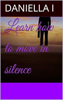 Learn how to move in silence