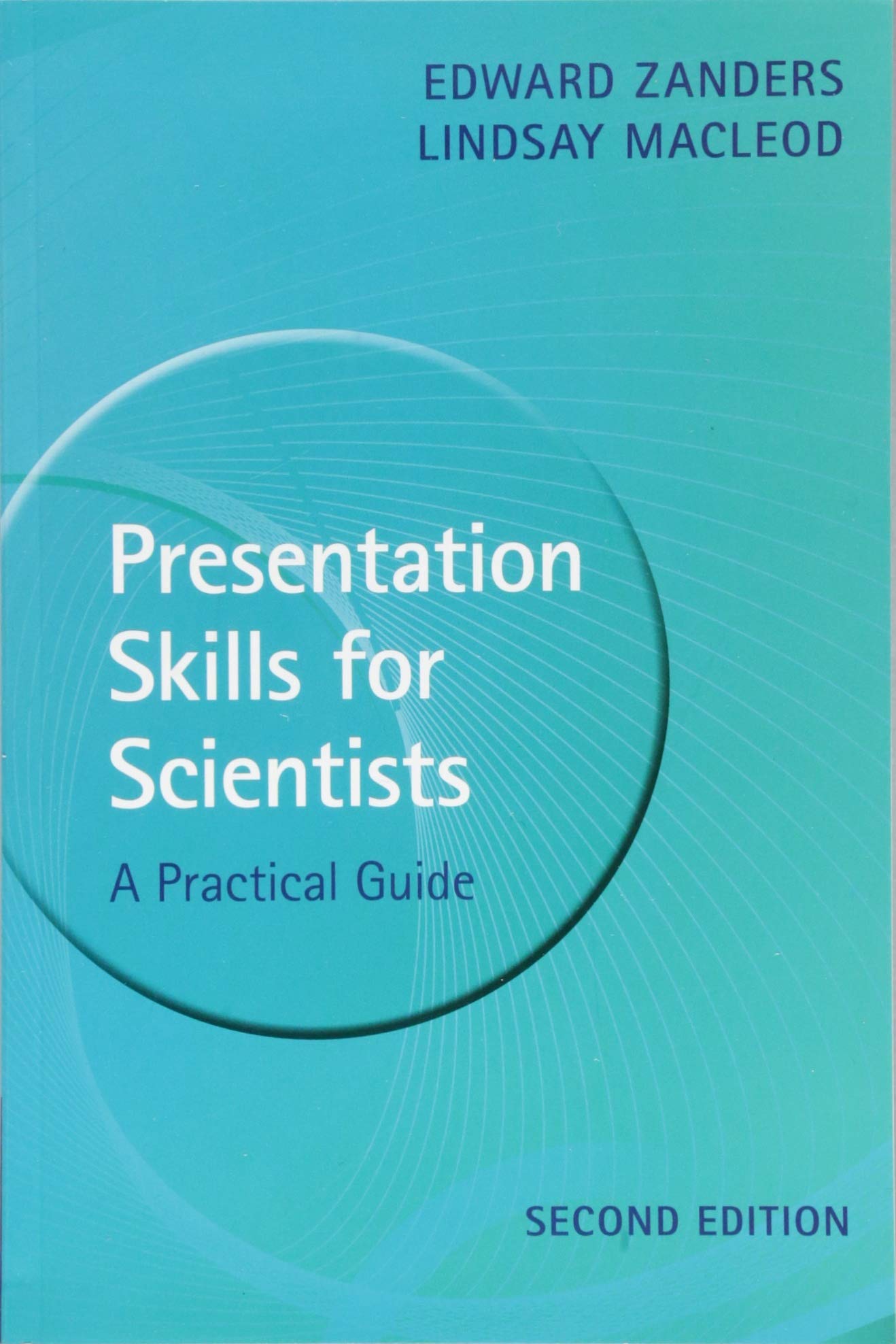 Presentation Skills for Scientists: A Practical Guide