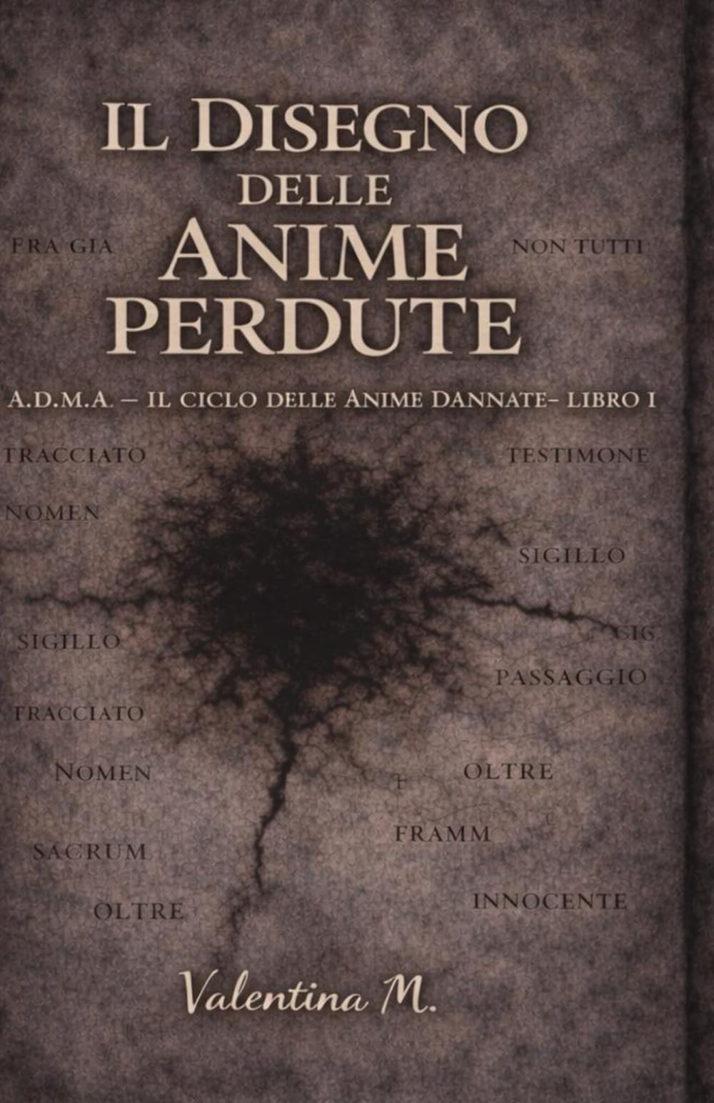 IL DISEGNO DELLE ANIME PERDUTE (ADMA – Il Ciclo delle Anime Dannate)