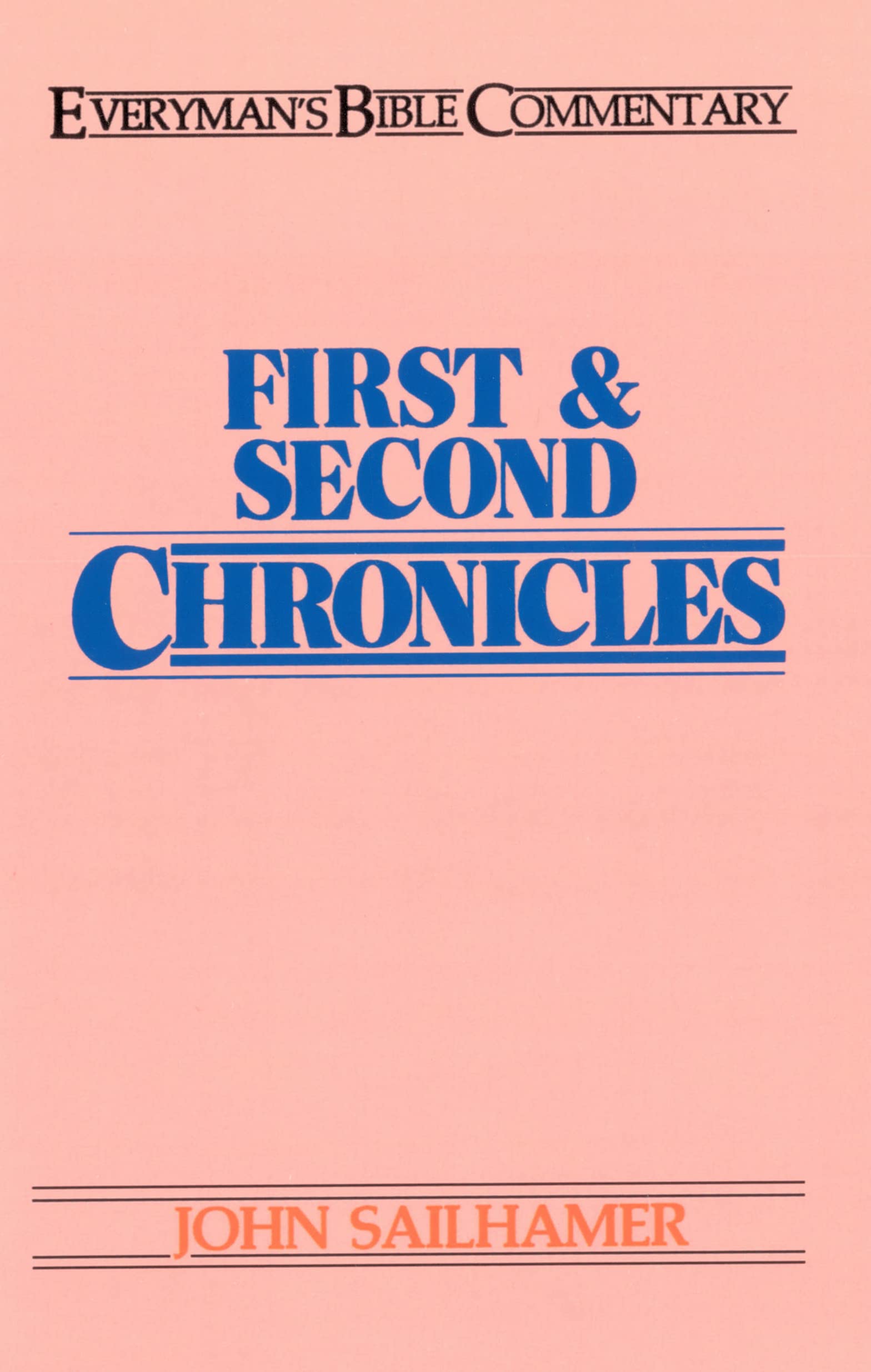 First & Second Chronicles- Everyman's Bible Commentary (Everyman's Bible Commentaries)
