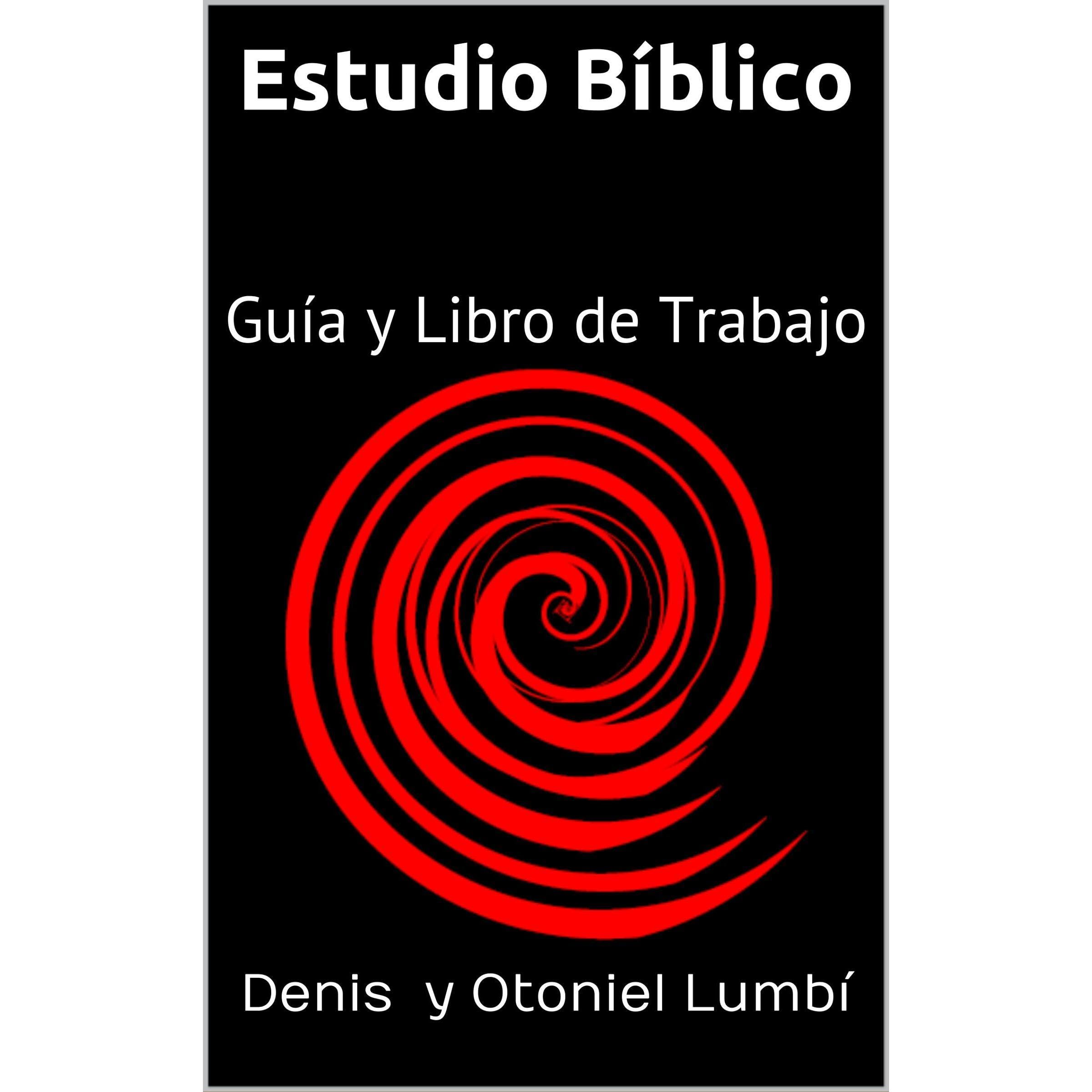 Estudio Bíblico: Guía y Libro de Trabajo