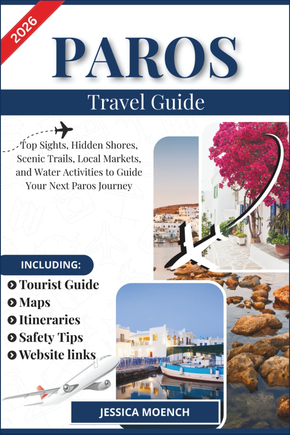 PAROS TRAVEL GUIDE 2026: Top Sights, Hidden Shores, Scenic Trails, Local Markets, and Water Activities to Guide Your Next Paros Journey