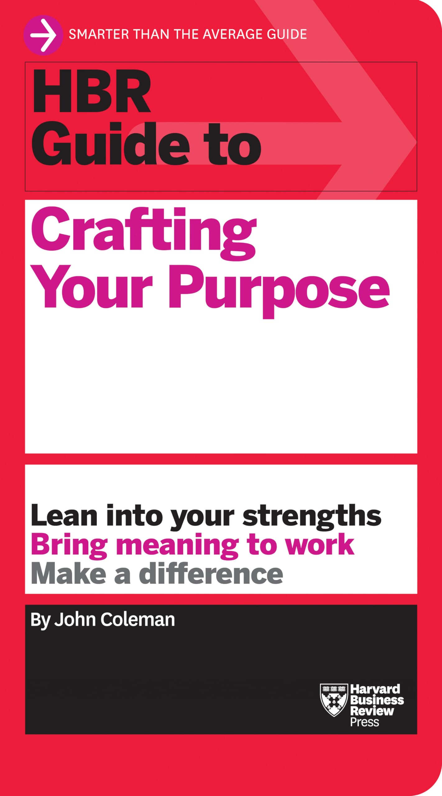 HBR Guide to Crafting Your Purpose by John Coleman PAPERBACK 9781633699830