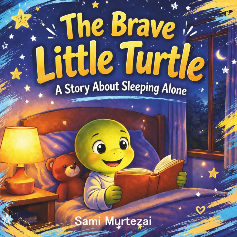 The Brave Little Turtle: A Story About Sleeping Alone: A Bedtime Story About Overcoming Fear of Sleeping Alone (Little Forest – Moral Stories with Cute Animals)