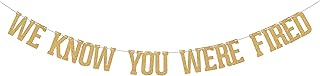 We Know You Were Fired - Rude/Fun/Funny Party Banner for Retirement, Leaving, Goodbye, Farewell, New Job, Promotion Celebrations Party Decoration Gold Glitter