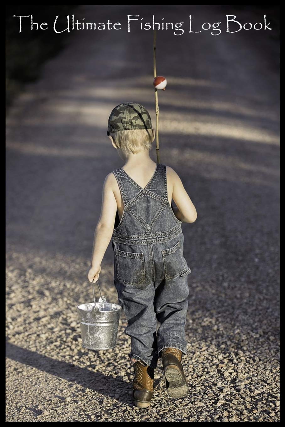 The Ultimate Fishing Log Book: (6" x 9") Log Book (110 Pages) to Records Details of Fishing Trip. (Date, Time, Location, Water, Weather & also Track Caught Fish Info)