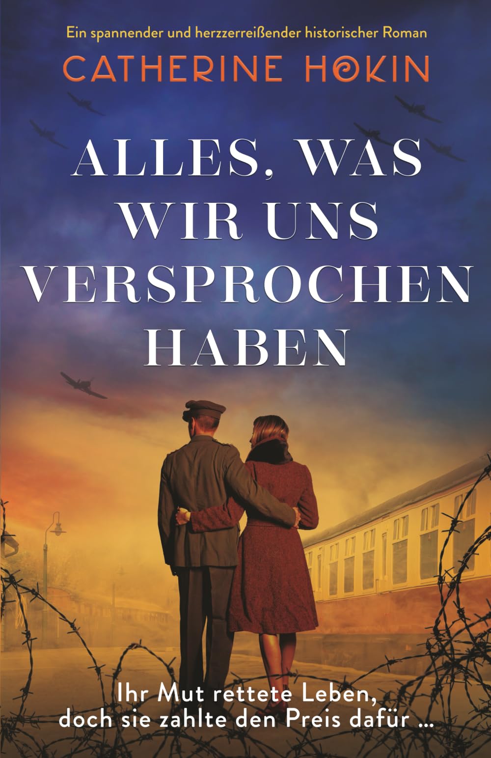 Alles, was wir uns versprochen haben: Ein spannender und herzzerreißender historischer Roman (German Edition)