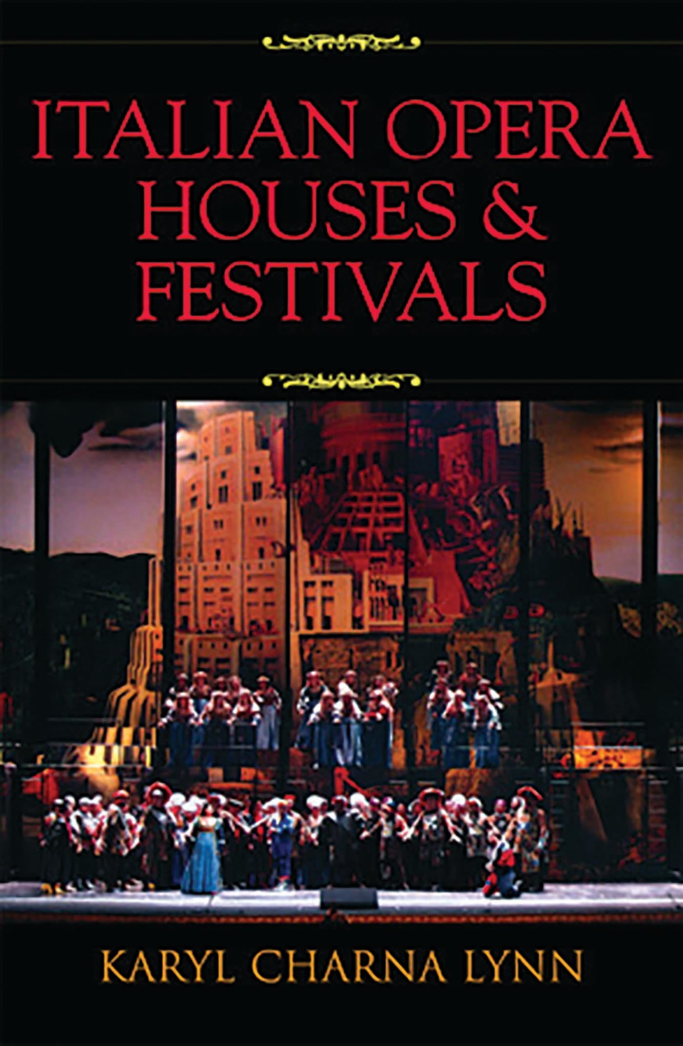 Italian Opera Houses and Festivals un ouvrage d'exception pour amateurs d'art lyrique
