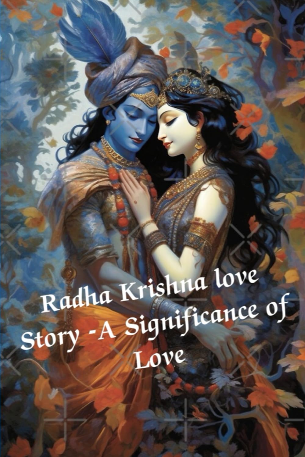 Radha Krishna Love Story- A Significance of Love