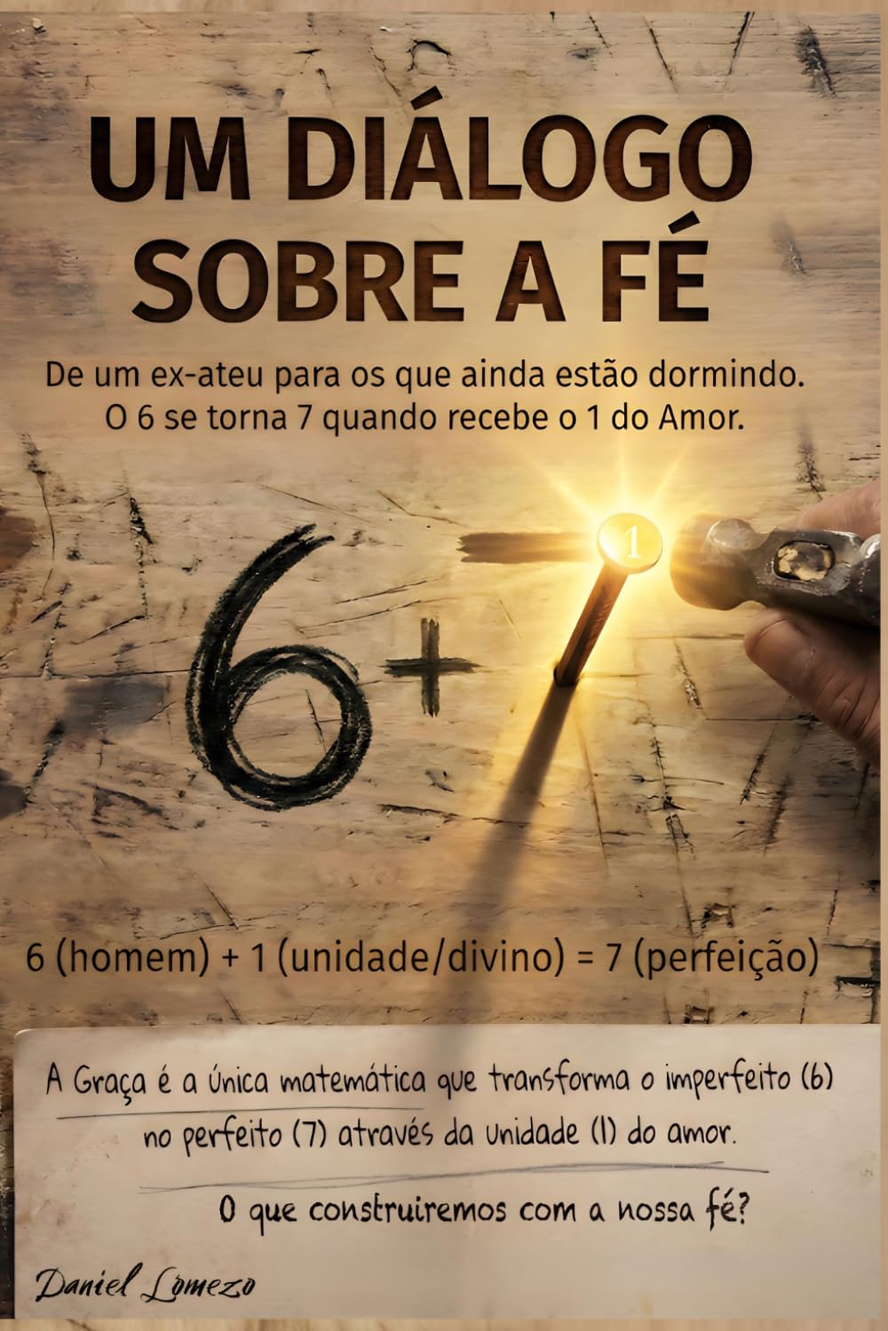 Um diálogo sobre a fé: O que construiremos com a nossa fé?