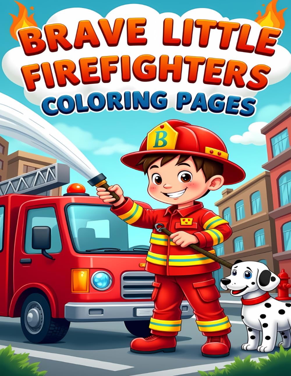 BRAVE LITTLE FIREFIGHTERS COLORING PAGES: CUTE FIREFIGHTERS AND FIRE TRUCKS TO COLOR FOR KIDS AGES 4–8