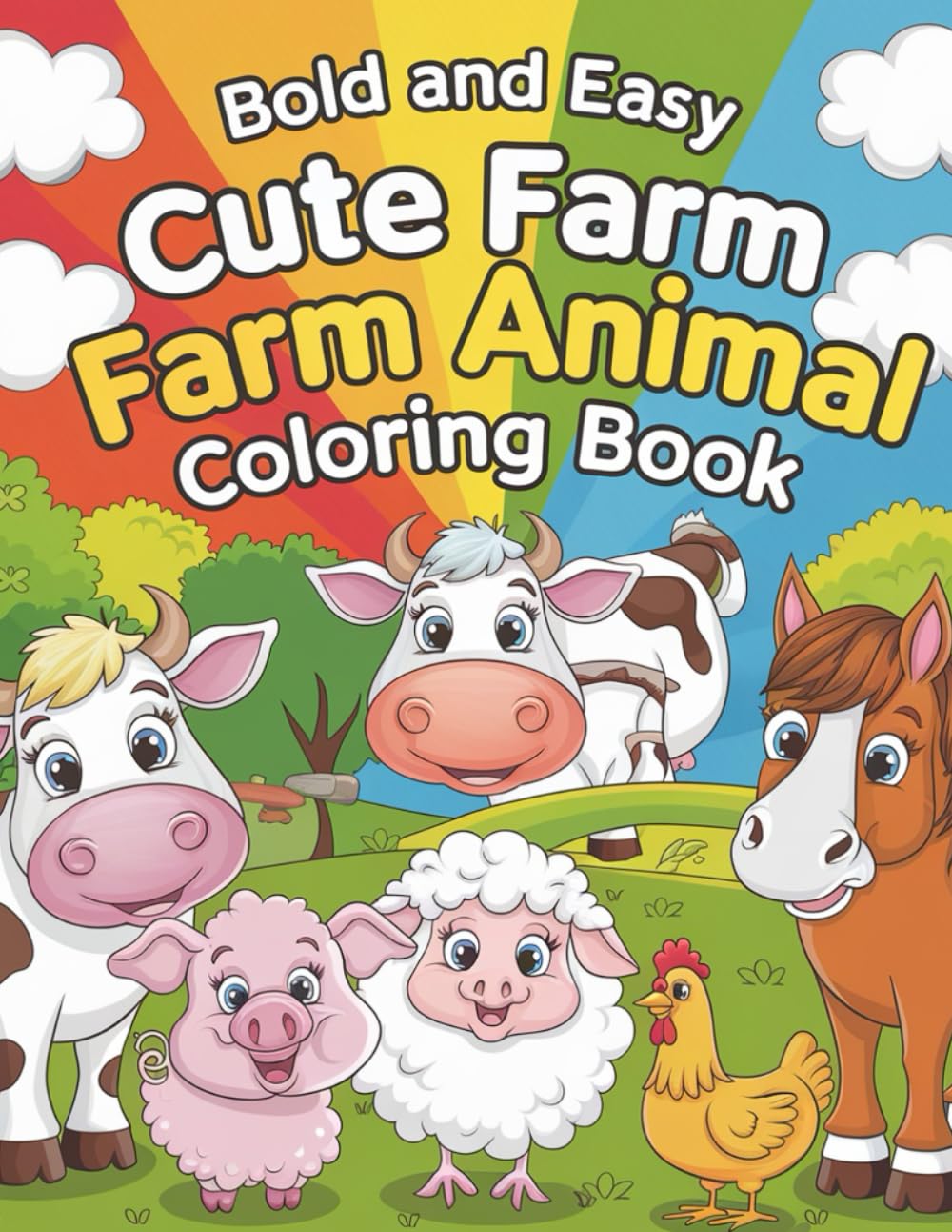 Farm Animals Coloring Book for Kids: Fun and Easy Farm Scenes with Cows, Horses, Chickens, and More!