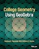 College Geometry with GeoGebra 1st Edition