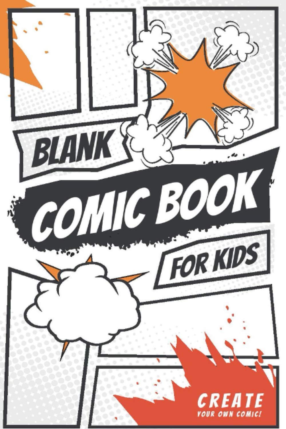 Blank Comic Book for Kids: 200-Page Kids Comic Book Journal