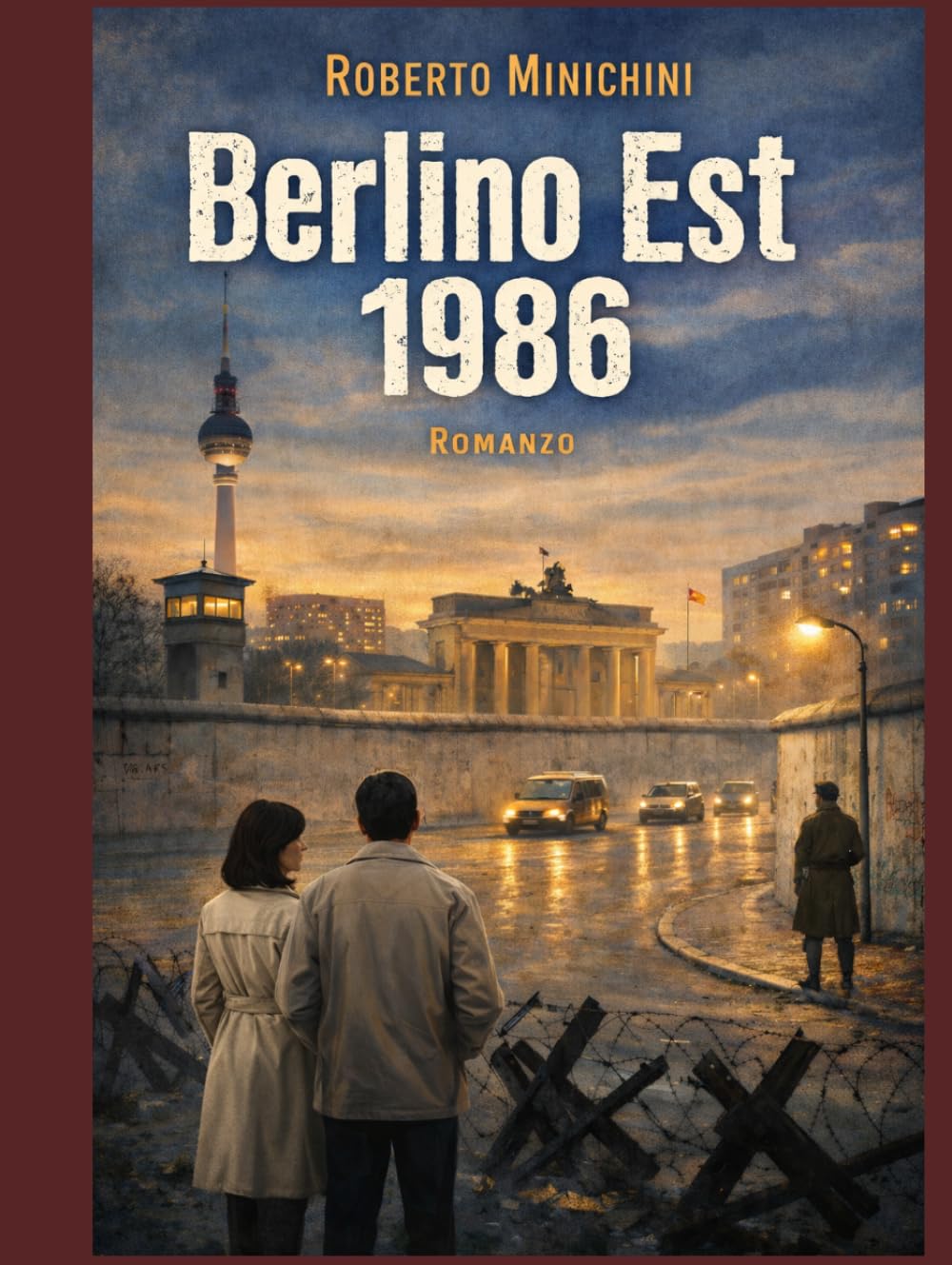 Berlino Est 1986: Romanzo