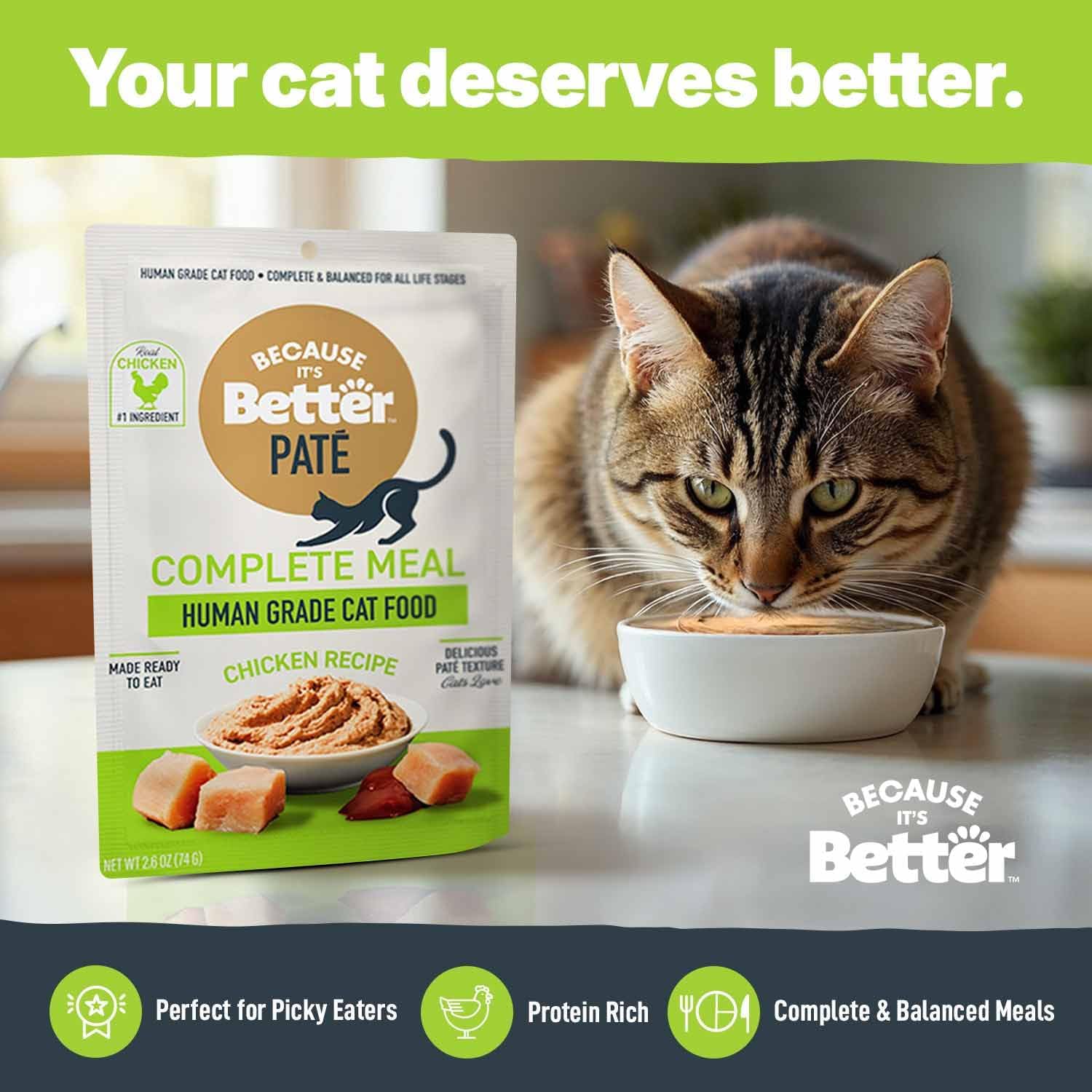 Because It’s Better Pate Complete Meal - Wet Cat Food - Real Chicken Recipe - Organic, Balanced, Smooth Pate Texture, Human-Grade Ingredients, Grain Free, 2.6 oz Pouches (12 Count)