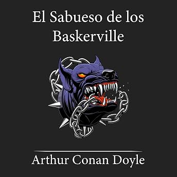 El sabueso de los Baskerville [The Hounds of Baskerville] Audio Libro por Arthur Conan Doyle episode artwork