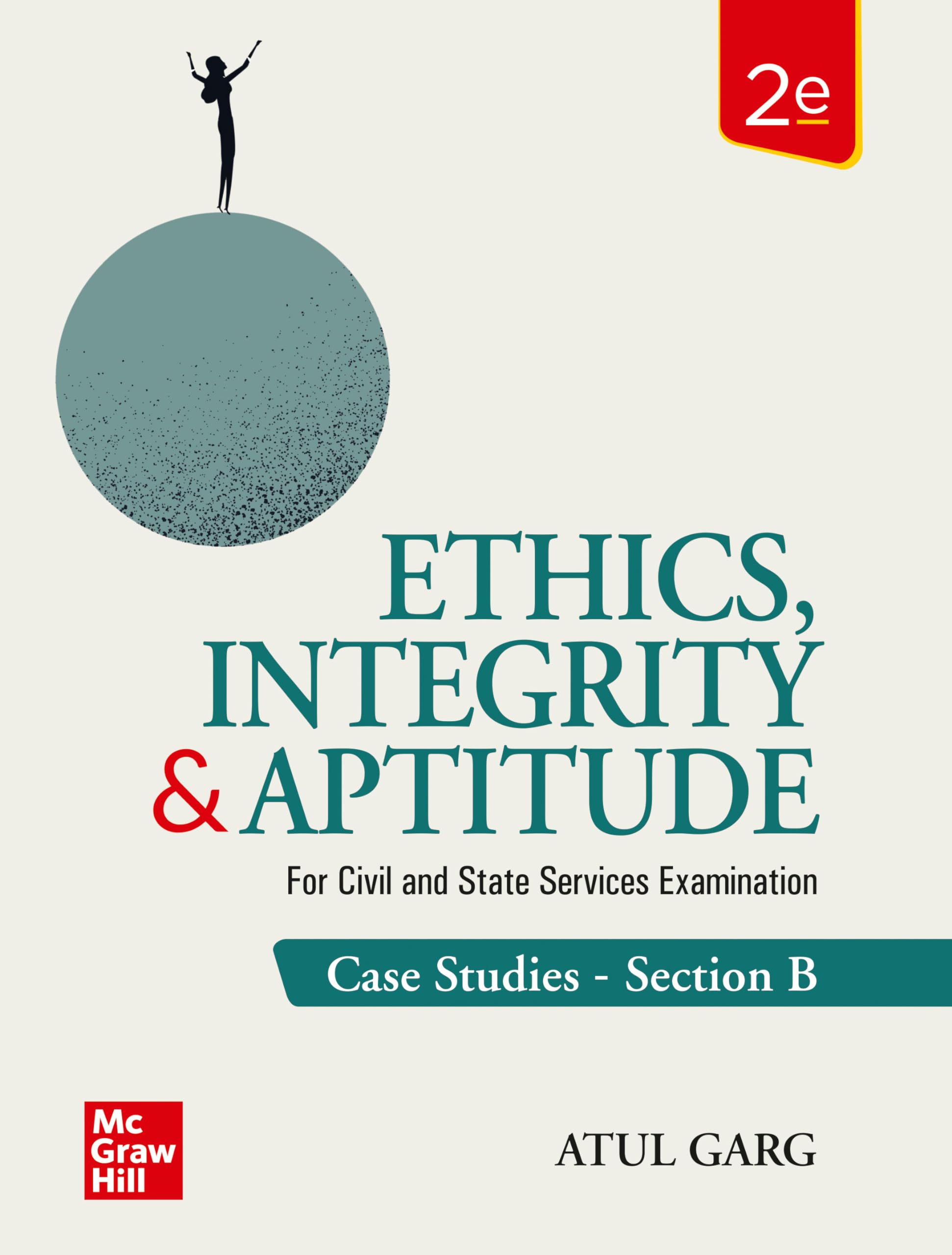 Ethics, Integrity & Aptitude, 2e for UPSC CSE Mains 2025-26 | Mains GS Paper 4