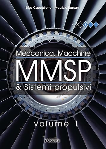 MMSP. Meccanica, macchine &amp; sistemi propulsivi. Per gli Ist. tecnici e professionali. Con espansione online (Vol. 1)