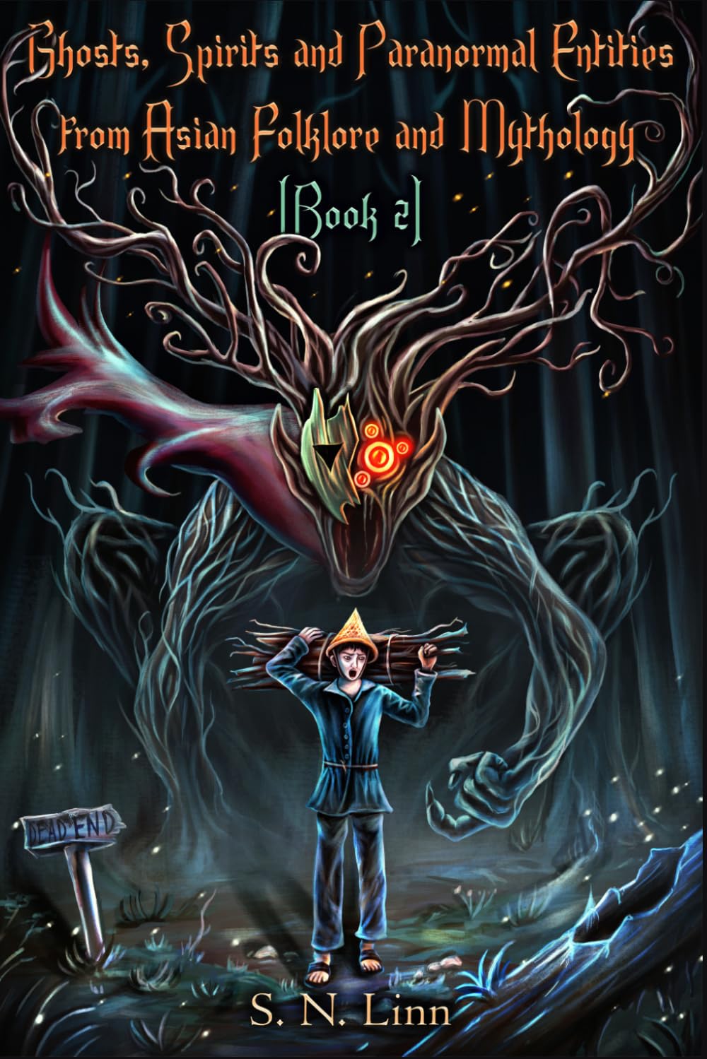 Ghosts, Spirits and Paranormal Entities From Asian Folklore and Mythology (Book 2) (Illustrated Books of Asian Ghosts and Monsters)