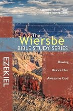 The Wiersbe Bible Study Series: Ezekiel: Bowing Before Our Awesome God