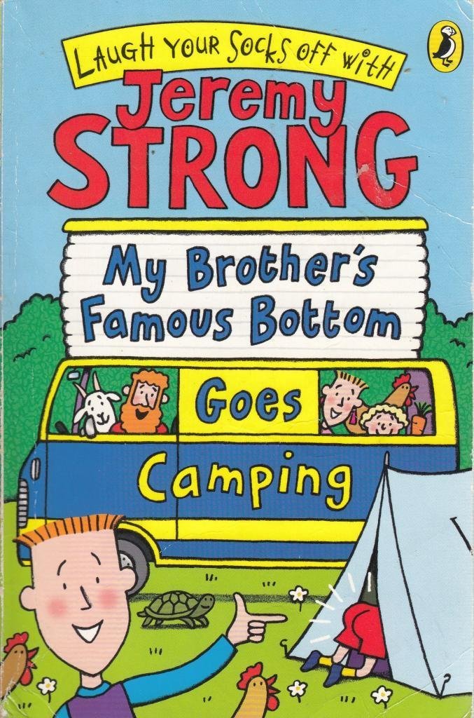 My Brother's Famous Bottom Goes Camping