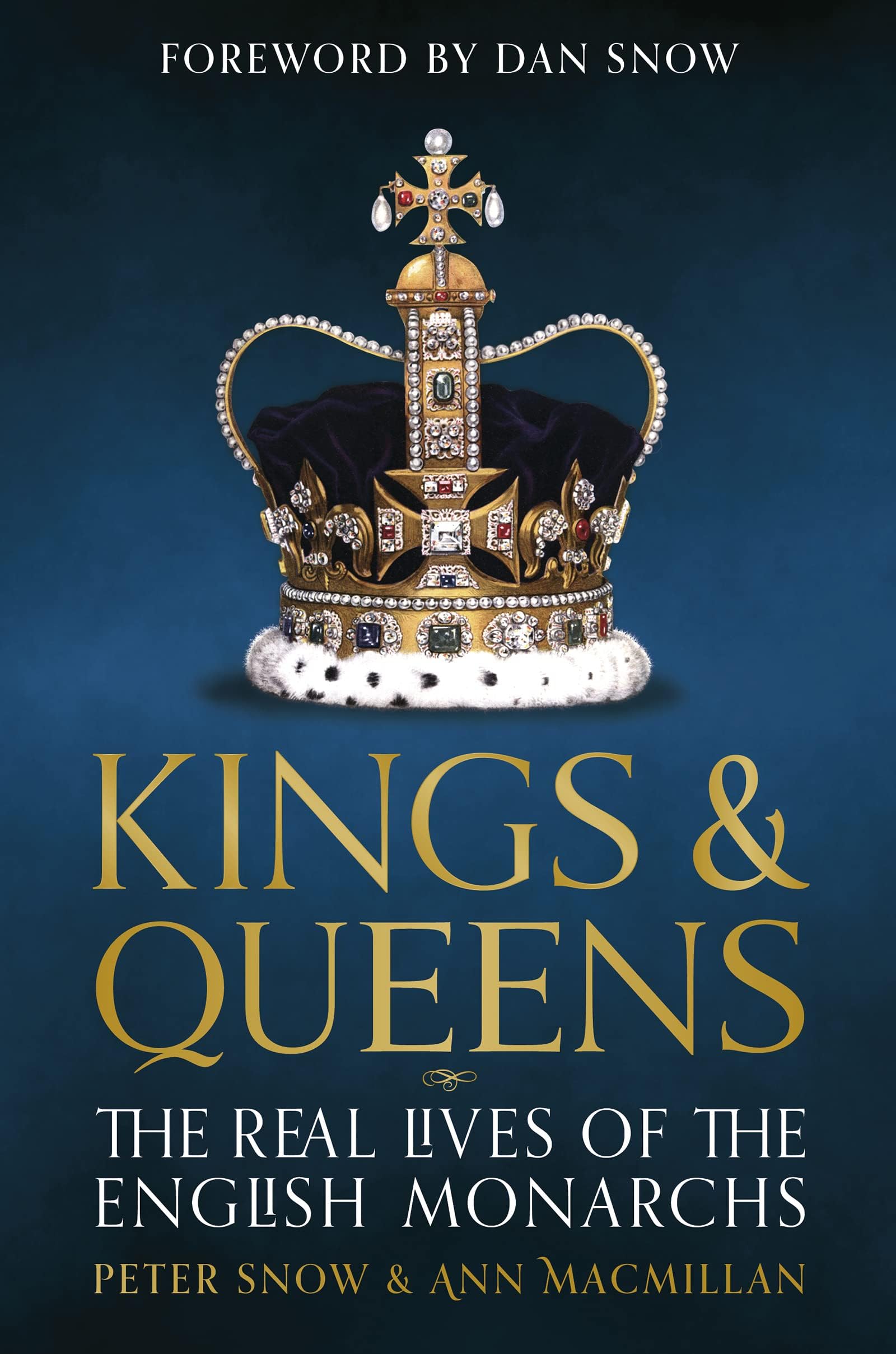 Ann MacMillanKings & Queens: The Real Lives of the English Monarchs