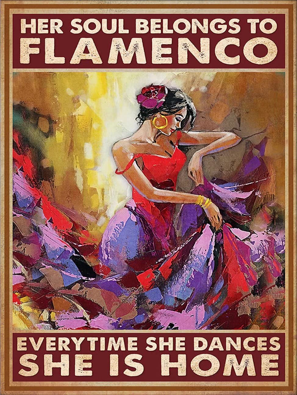 Dancing Girl Metal Tin Sign,Her Soul Belongs To Flamenco,Wall Decor Sign for Home Bar Kitchen Pub Garage Farm Village 8x12 Inch