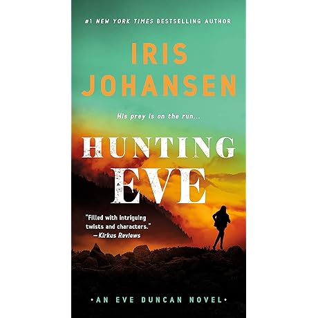 Hunting Eve: An Eve Duncan Novel - Eve Duncan Novels (Books 1-4) by Iris Johansen