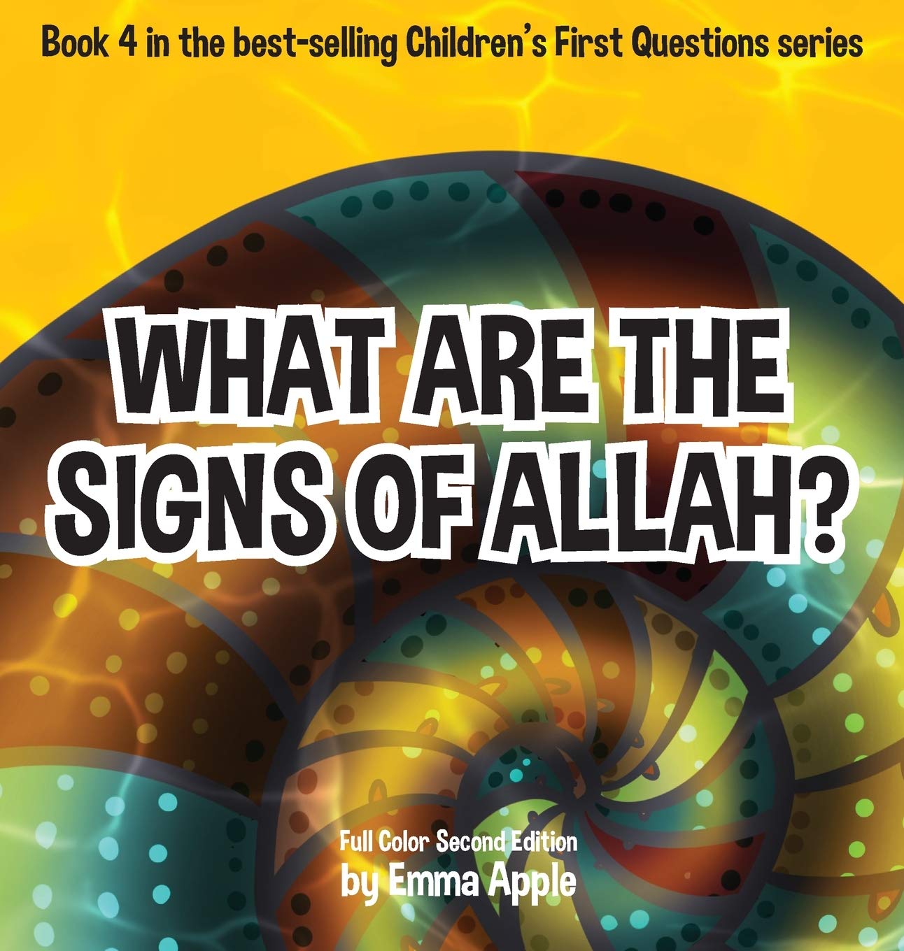 What Are The Signs Of Allah?: 4 (Children's First Questions)