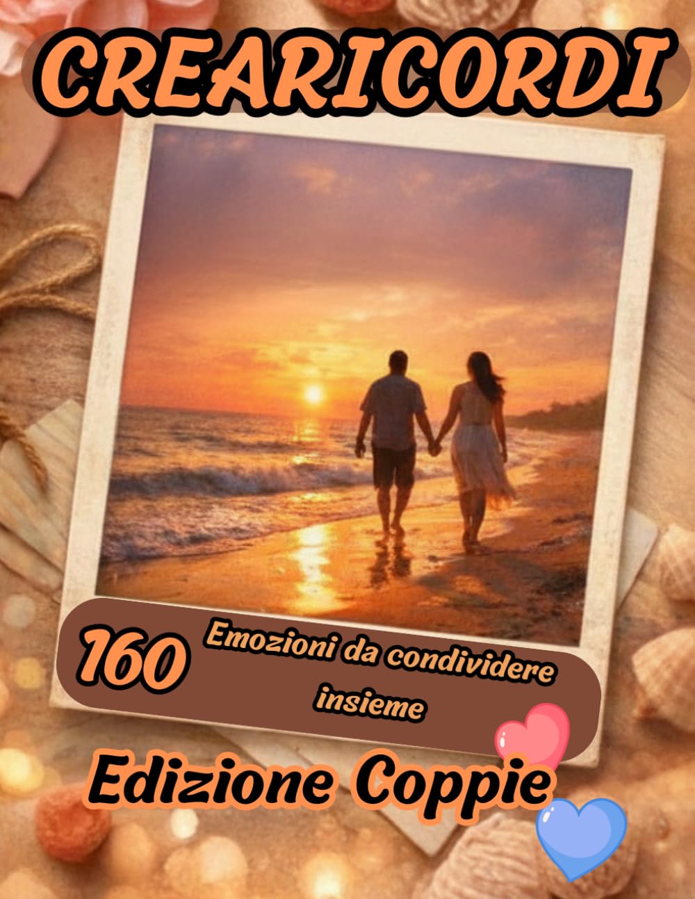 crearicordi: emozioni da condividere insieme (Italian Edition)      Paperback – March 28, 2026