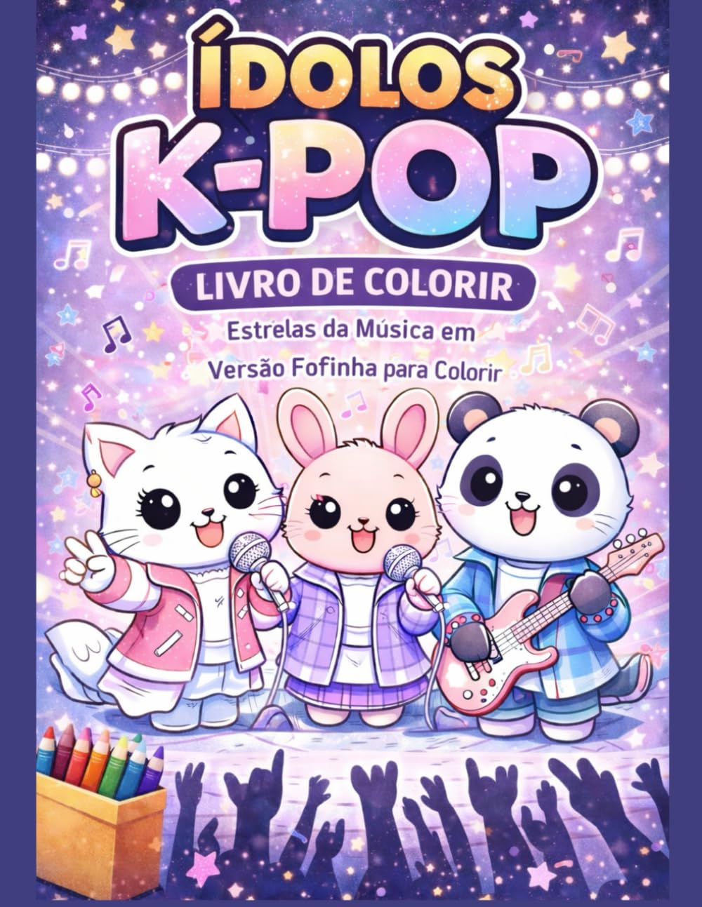 Ídolos K-Pop: Livro de Colorir: Estrelas da Música em Versão Fofinha para Colorir (Livros de Colorir Fofinhos)