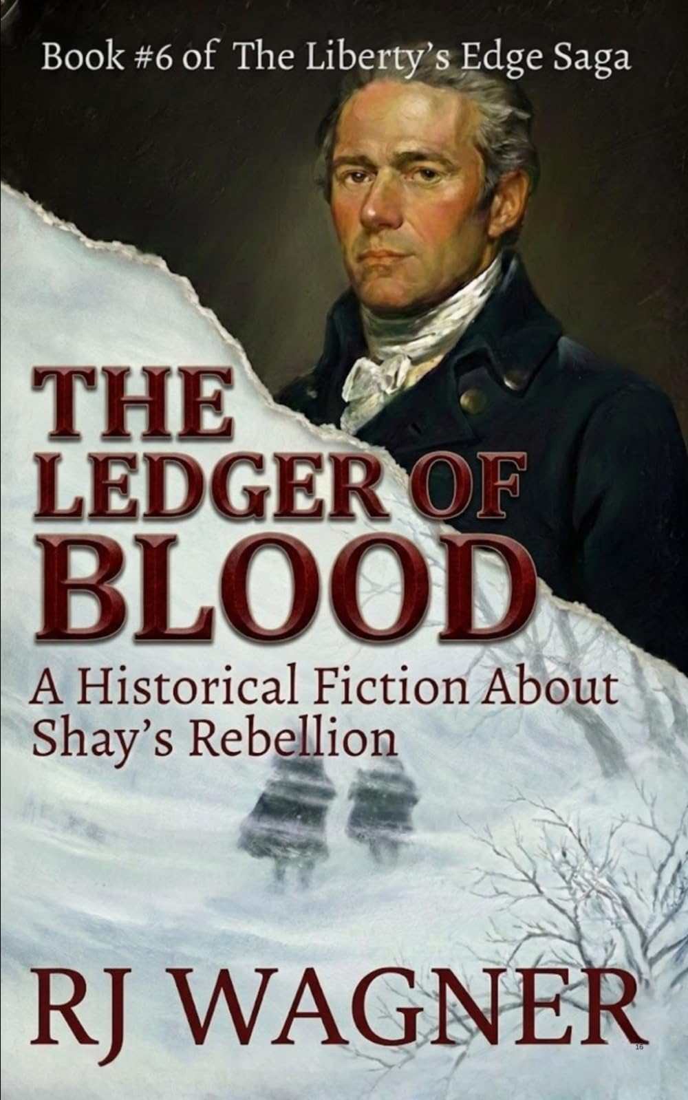 The Ledger of Blood: A Historical Fiction About Shay’s Rebellion (Liberty's Edge Saga)