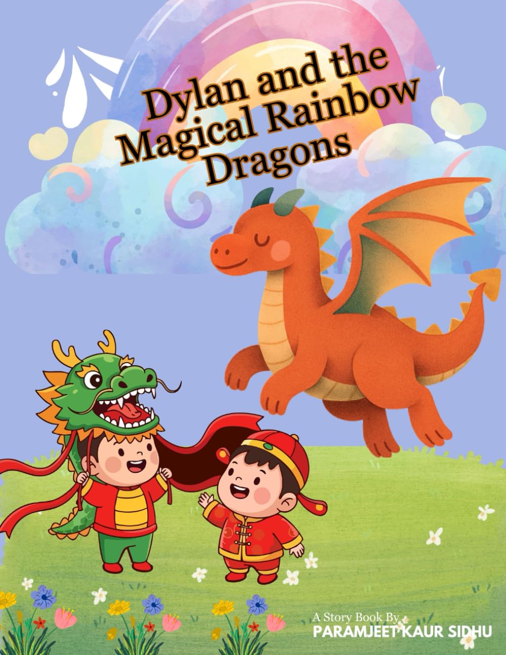 Dylan and the Magical Rainbow Dragons: A Fun and Colorful Adventure for Kids Ages 3–8