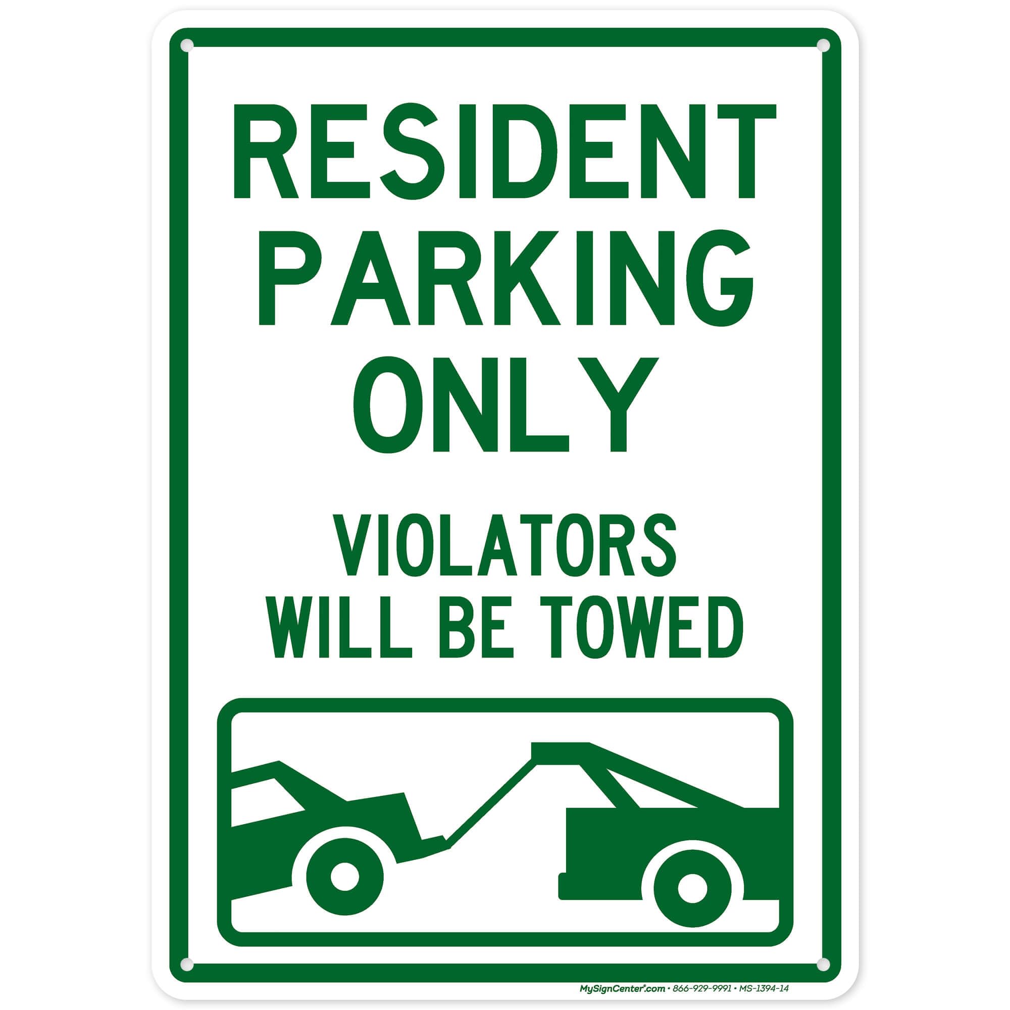 Resident Parking Only Violators Will Be Towed Sign, 10x14 Inches, Rust Free .040 Aluminum, Fade Resistant, Made in USA by My Sign Center