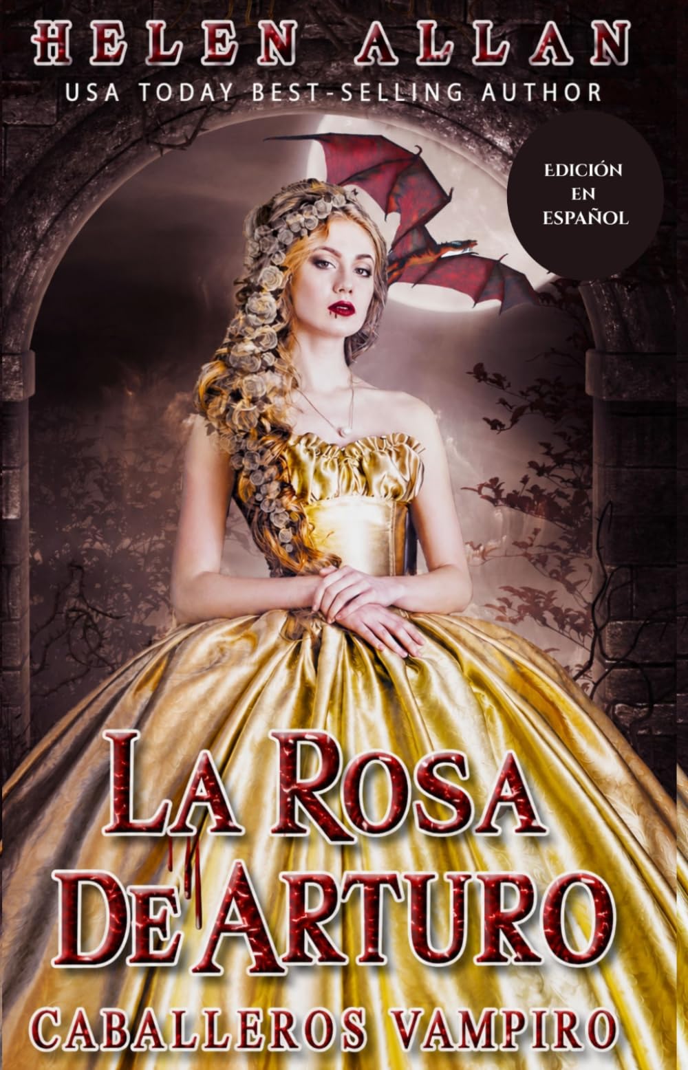 La Rosa De Arturo: Caballeros Vampiro