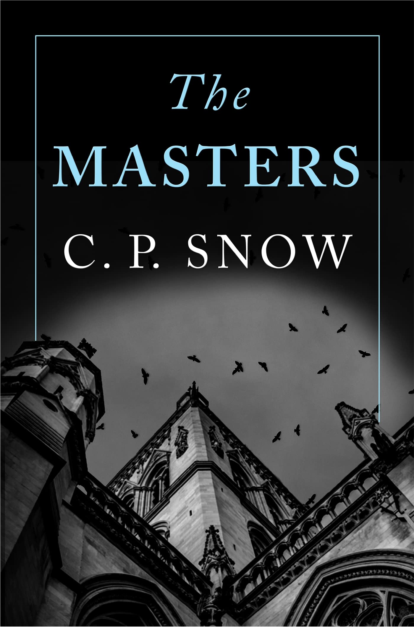 The Masters by C. P. Snow - 9781509864256