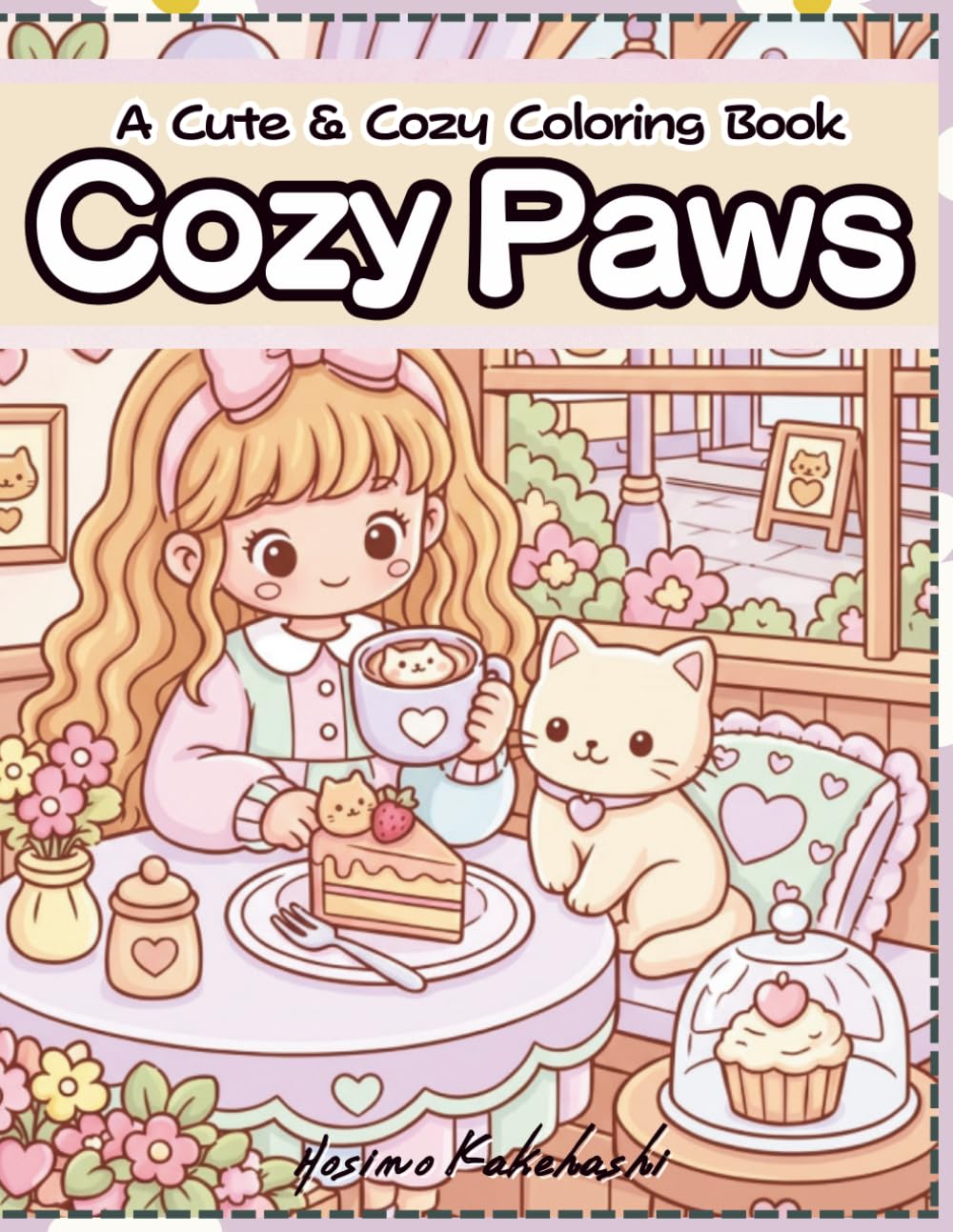 Little Cozy Corners: A Cute & Cozy Coloring Book for Adults and Teens