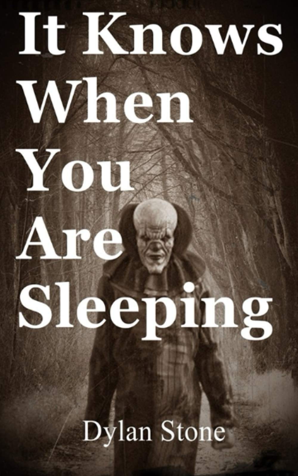It Knows When You Are Sleeping: Evil supernatural clown short horror story for teens, young adults, and adults