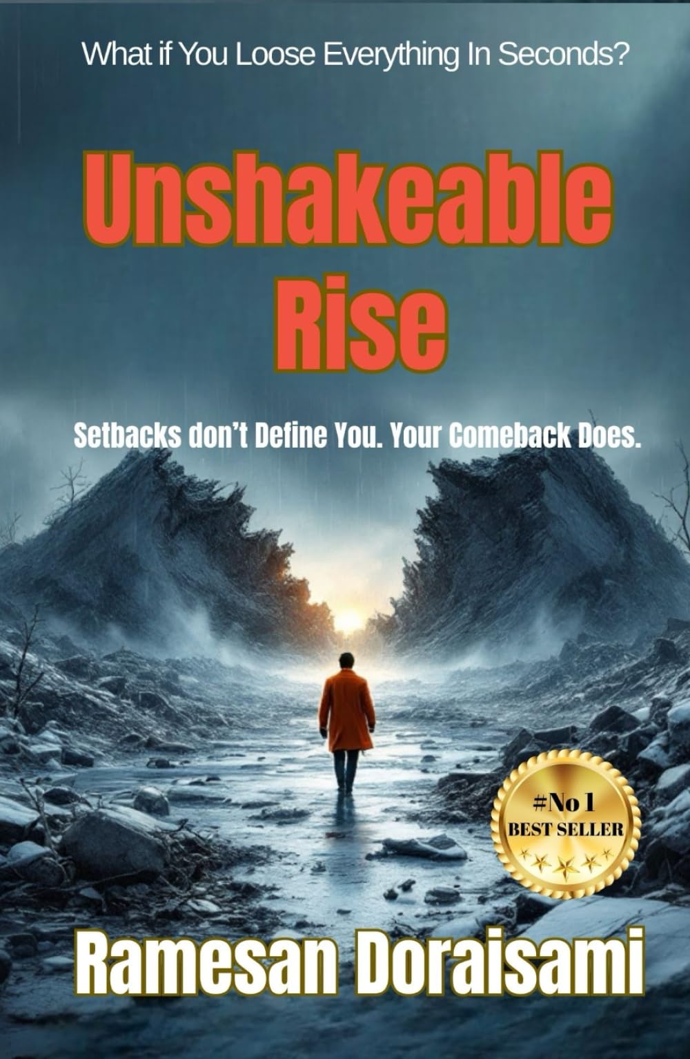Unshakeable Rise: Setbacks don’t define you. Your comeback does.